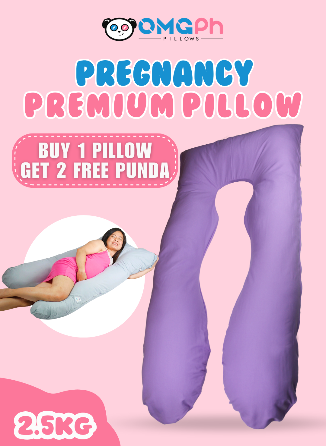 OMGPh Premium 4,6 FT, 2.5 KG U-Shaped Pregnancy Pillow Full-Body Maternity BUY 1 Pillow Get 2 Punda